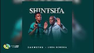 Zakwethu & Linda Gcwensa - Shintsha