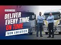 With faw trucks  tron logistics deliver on time every time