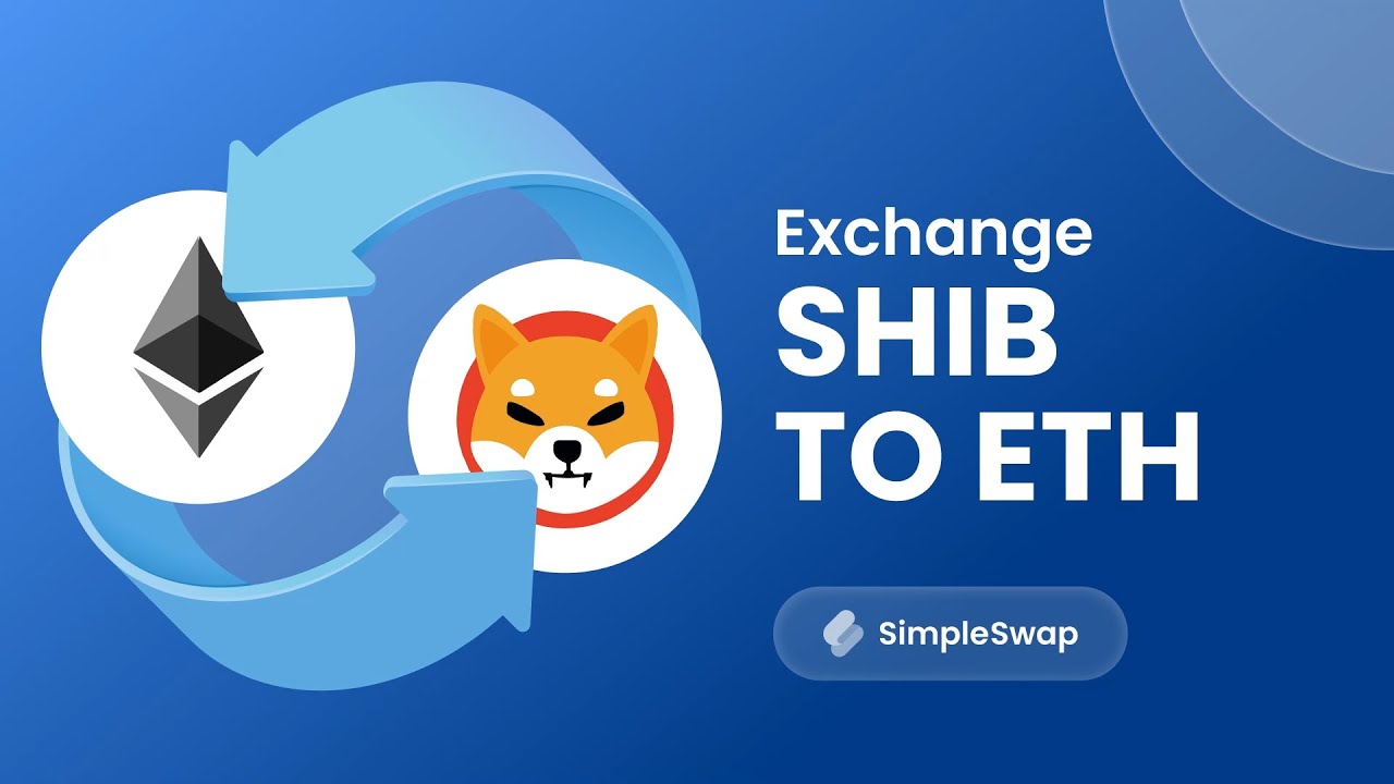 Shiba Inu to Ethereum | SHIB to ETH Crypto Exchange Guide