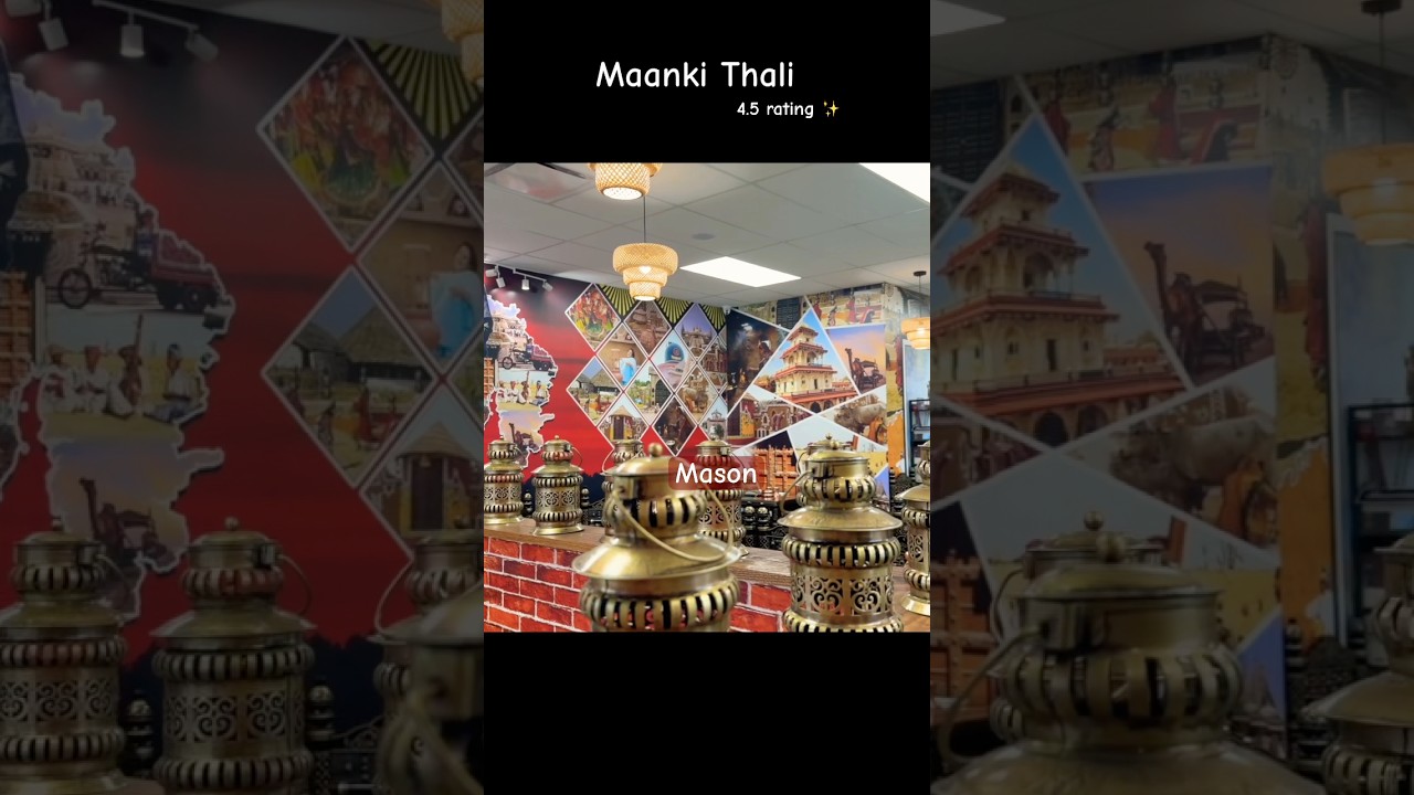 Maanki thali pure vegetarian restaurant in mason ✨