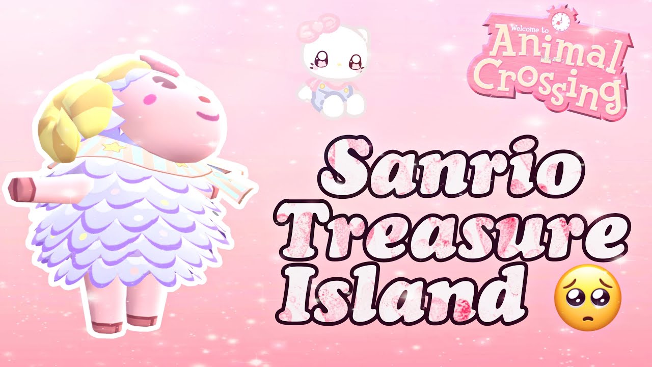 ANIMAL CROSSING NEW HORIZONS SANRIO TREASURE ISLAND YouTube