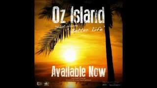 Oz Island - Better Life