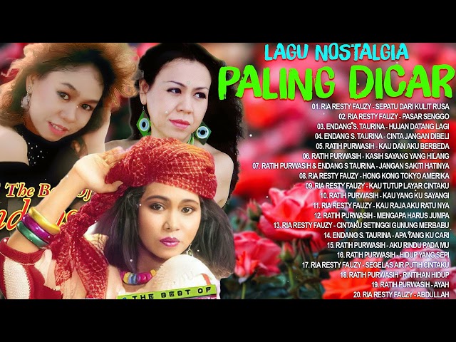 Ratih Purwasih , Endang S. Taurina, Ria Resty Fauzy full album 🎵 Lagu Nostalgia Paling Dicari ❤️ class=