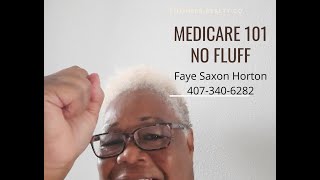Medicare 101 - NO FLUFF!