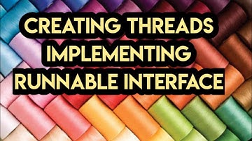 #86 - Creating Threads using Runnable Interface