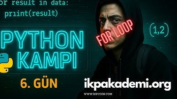 PYTHON DERSİ – GÜN 6 / DERS 1 | Tuple ve For Döngüleri ✅ Veri Üzerinde Döngü Kur! | İKPAkademi