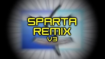 | Sparta Remix |  | A Sparta long :p |  The Mac Finder Song Has A Sparta Remix (Ft.Windows XP) (V3)
