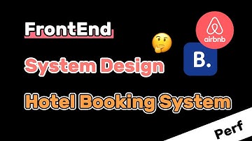 Design A Hotel Booking System -  Performance | Frontend system design interview question