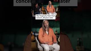 The Tragically Hip's final concert, 10 years later