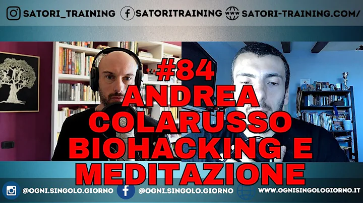 OSG #84: Andrea Colarusso - Biohacking e Meditazio...