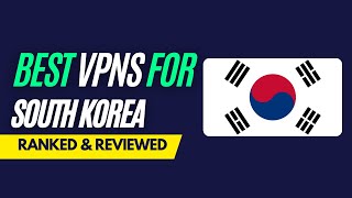 Best VPNs for South Korea - Ranked & Reviewed for 2023 screenshot 5