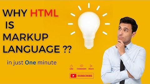 Why HTML is called markup language? | Markup Language