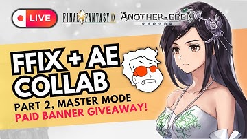 Final Fantasy IX x Another Eden Collab + Paid Banner GIVEAWAY! Playthrough Part 2