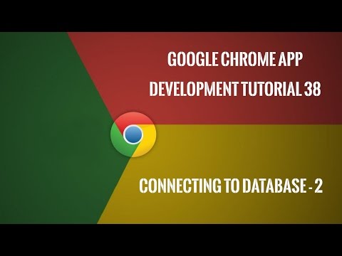 Chrome Extension Tutorial 38:  Connecting To Database - Part 2