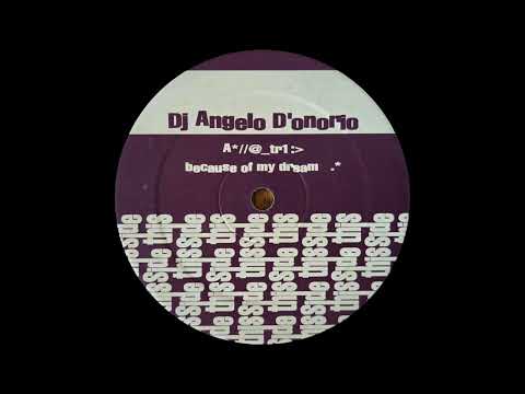 Angelo D'Onorio — Angelo D'Onorio - Because Of My Dream [Imbak Holland]