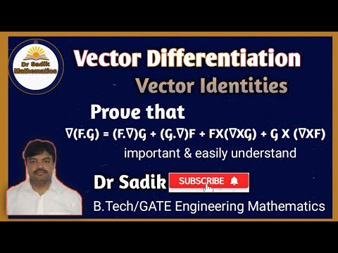Vector Calculus Identities Proof Vector Calculus, Vector Identities- proof of ∇(F.G) = (F.∇)G + (G.∇)F ...
