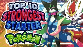 Top 10 Strongest Starter Pokemon