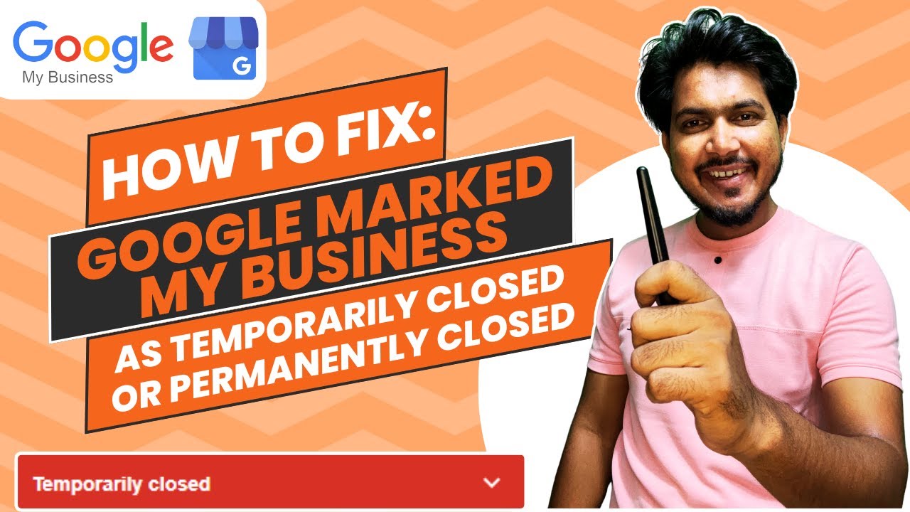 Google Profile Temporarily Closed Complete | Google Marked My Business ...