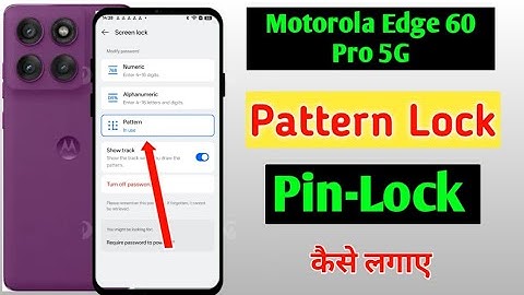 Motorola Edge 60 Pro Screen Lock Setting/How to set pattern pin & password lock in moto edge 60 pro