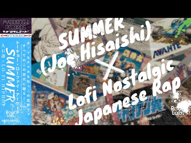 Summer（久石譲 Joe Hisaishi）× Lofi Nostalgic Japanese Rap
