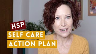 Create a SELF CARE action plan (for HSPs)