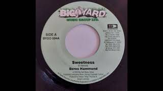 Beres Hammond - Sweetness - Big Yard 7inch 1999 Conversation Riddim