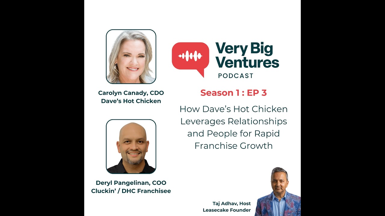 How Dave’s Hot Chicken Leverages Relationships and People for Rapid Franchise Growth