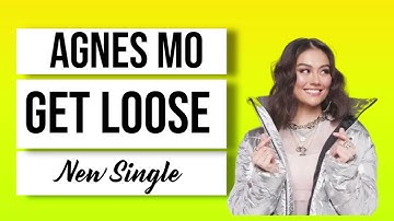 Agnes mo - Get Loose