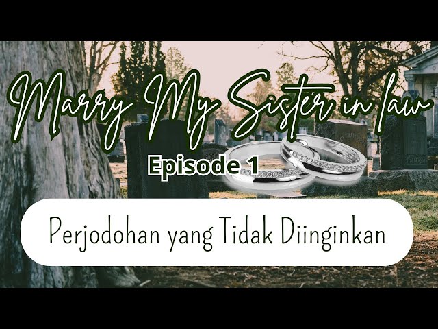 Marry My Sister || Episode 1 || Romance Story class=