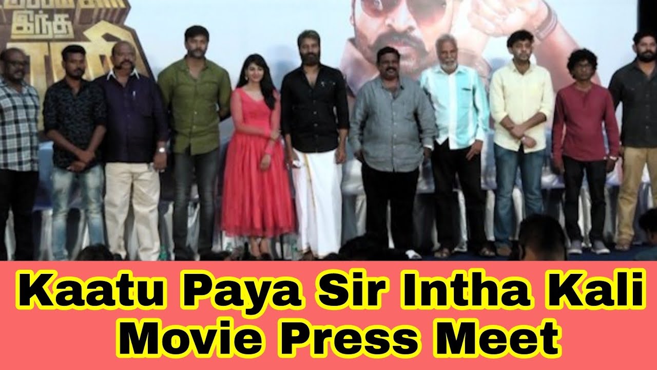 Kaatu Paya Sir Intha Kali Movie Press Meet