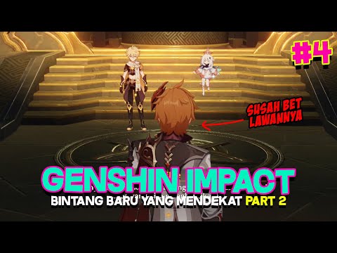 GENSHIN IMPACT - BINTANG BARU YANG MENDEKAT PART 2 ( UPDATE STORY 1.1 )