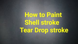 Learn to paint Shell stroke and tear drop stroke in One stroke painting....