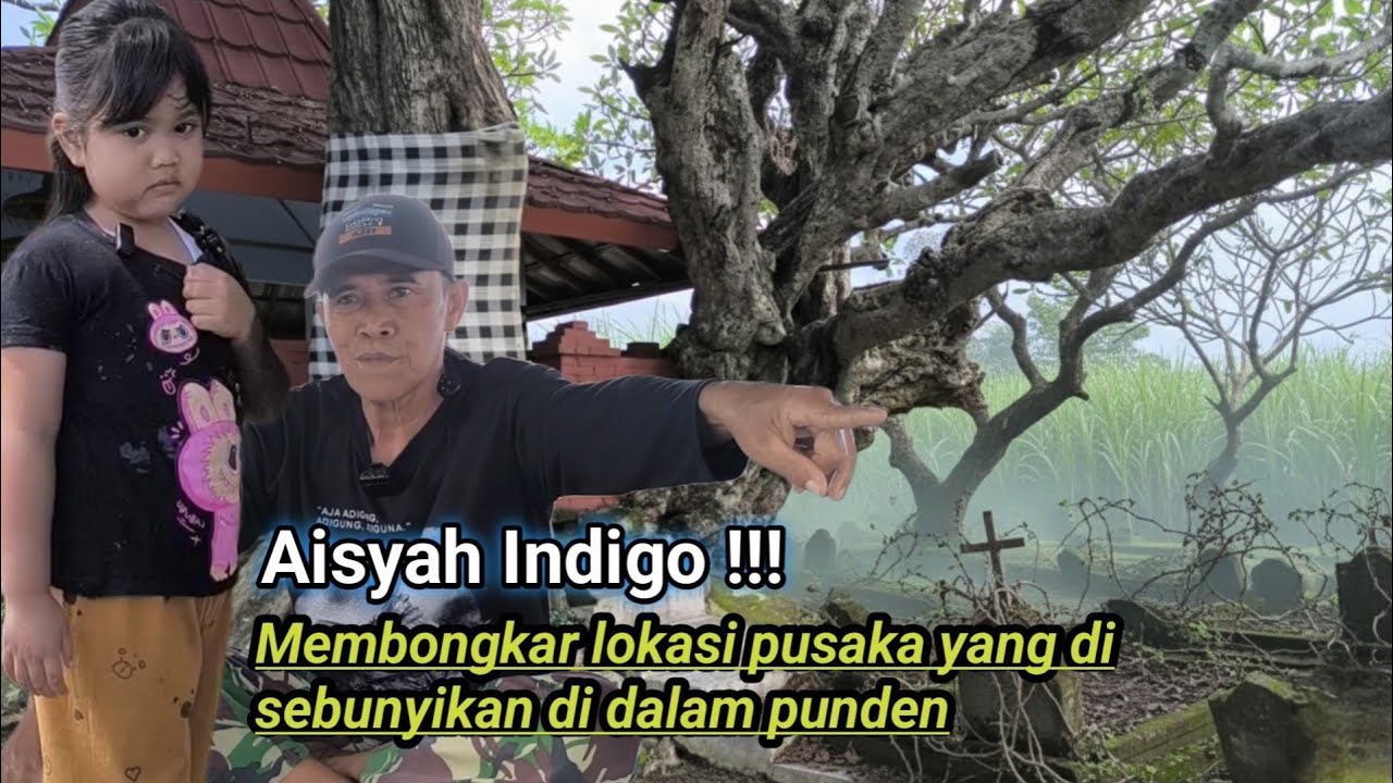 Ngeri !!! Aisyah indigo mengobrak abrik penghuni punden