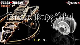 Karaoke Danang - Bunga Surgawi (with Lirik) - [Musik Karaoke]
