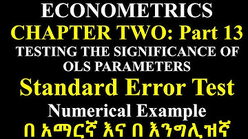 Standard Error Test Numerical Example;  Econometrics Chapter two part 13