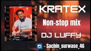 ( KRATEX ) Marathi song mix dy ;) Dj Luffy 🚩 मराठी वाजलाच पाहिजे 🙏