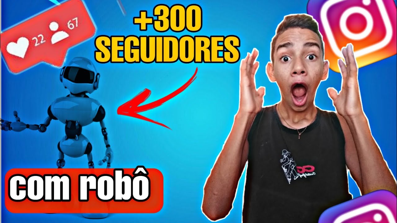 [NOVO ROBÔ] ganhe +300 SEGUIDORES com esse robô- como ganhar seguidores no instagram! GRATIS