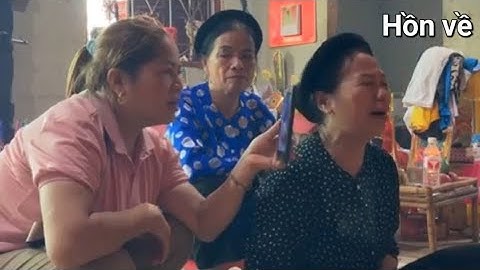 Cực hay, hồn về, em chú trẻ thiêng dặn dò bảo ban. Then Vĩnh làm lễ. Hát then rất hay