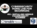 CyberSecurity Home Lab for Beginners #12 Installing Tenable Nessus Vulnerability Scanner