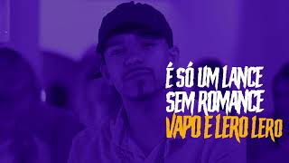 É SÓ UM LANCE - VAPO VAPO LERO LERO (Clipe Oficial) Silva MC, Luiggi, Meno  Saaint, DJ Arana, Dozabri 