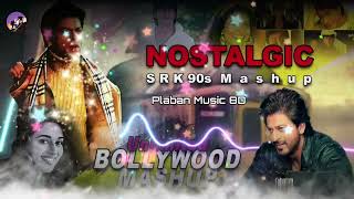 90s Best Bollywood Mashup Song by Shah Rukh Khan | Bollywood Songs | Old Songs