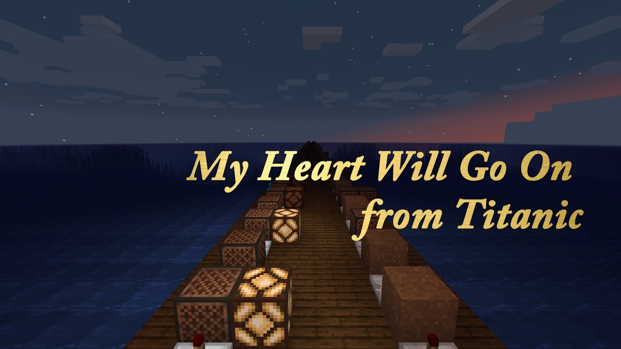 Minecraft Note Block: My Heart Will Go On from Titanic