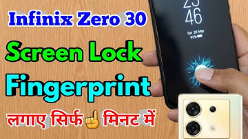 infinix zero 30 fingerprint lock kaise lagaye, infinix zero 30 fingerprint setting