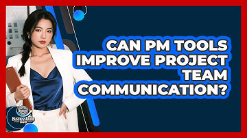 Can PM Tools Improve Project Team Communication?