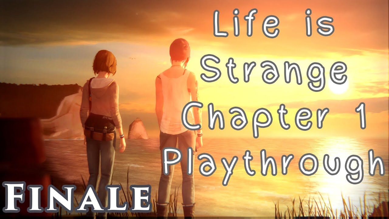 Life Is Strange Walkthrough Chapter 1 Part 4 Finale YouTube life-is-strange-walkthrough-chapter-1-part-4-finale-youtube