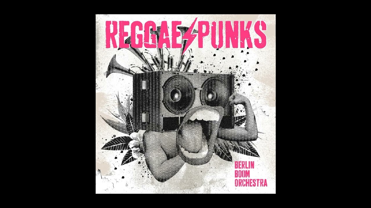 Berlin Boom Orchestra – Reggae Punks