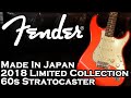Fender / Made In Japan 2018 Limited Collection 60s Stratocaster