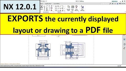 EXPORTS NX DRAWING FILE TO PDF. | #nx12 #drafting #pdf #layout #drawing #2d