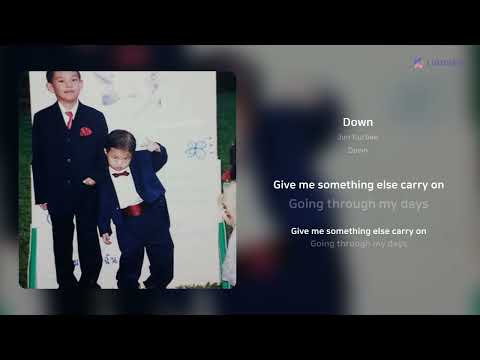 Jun Kurbee - Down | 가사 (Lyrics)