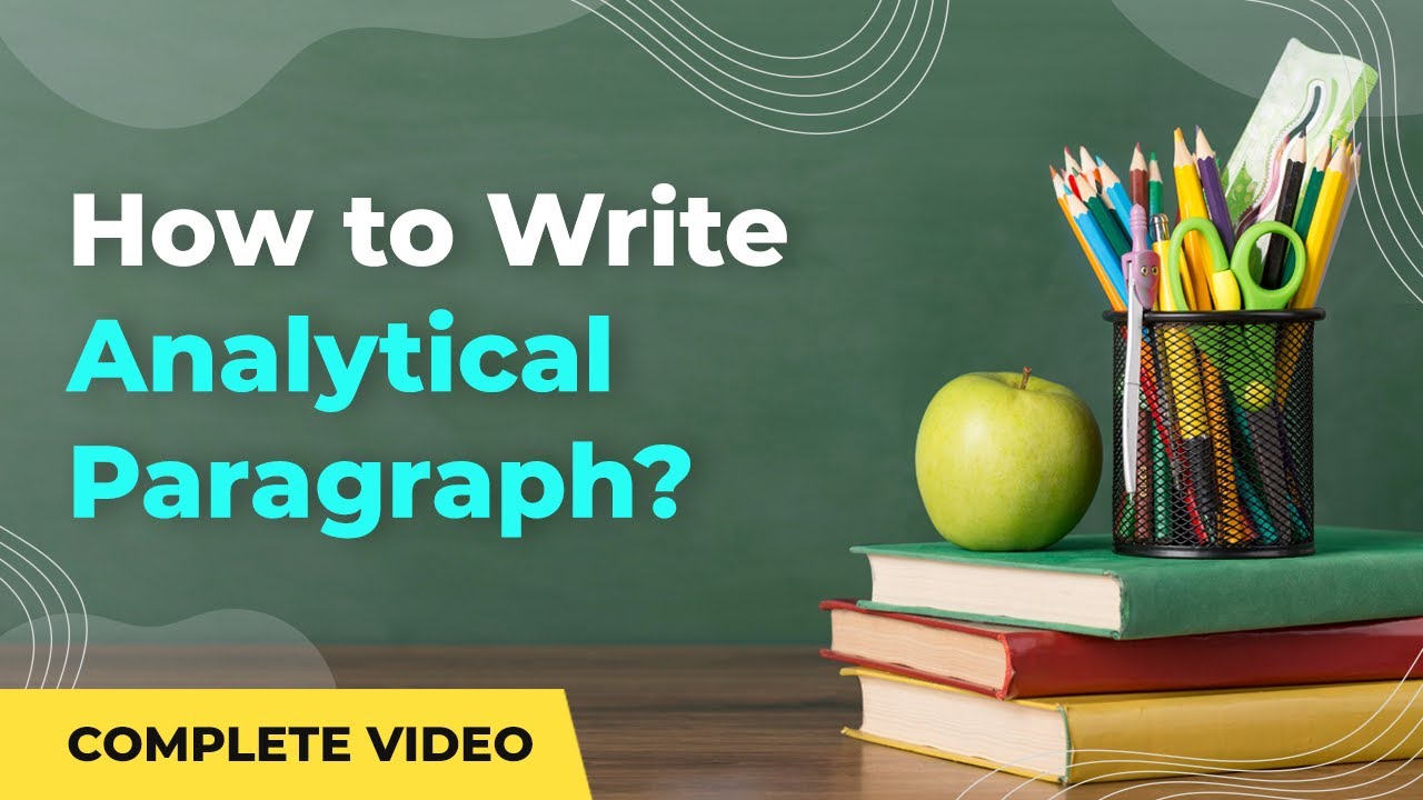 How To Write Analytical Paragraph Writing Skills Class 10 English 